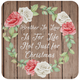 Brother In Law Is For Life, Not Just For Christmas - Drink Coaster B