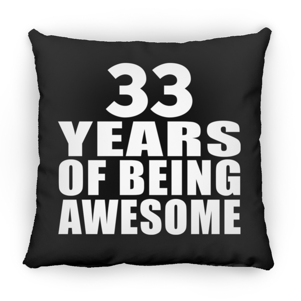 33rd Birthday 33 Years Of Being Awesome - Throw Pillow Black