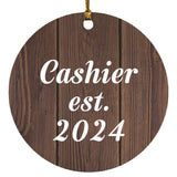 Cashier Established Est. 2024 - Circle Ornament D