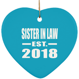 Sister In Law Established EST. 2018 - Heart Ornament