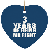 3rd Anniversary 3 Years Of Being Mr Right - Heart Ornament