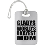 Gladys World's Okayest Mom - Luggage Bag Tag