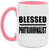 Blessed Photojournalist - 15oz Accent Mug Pink