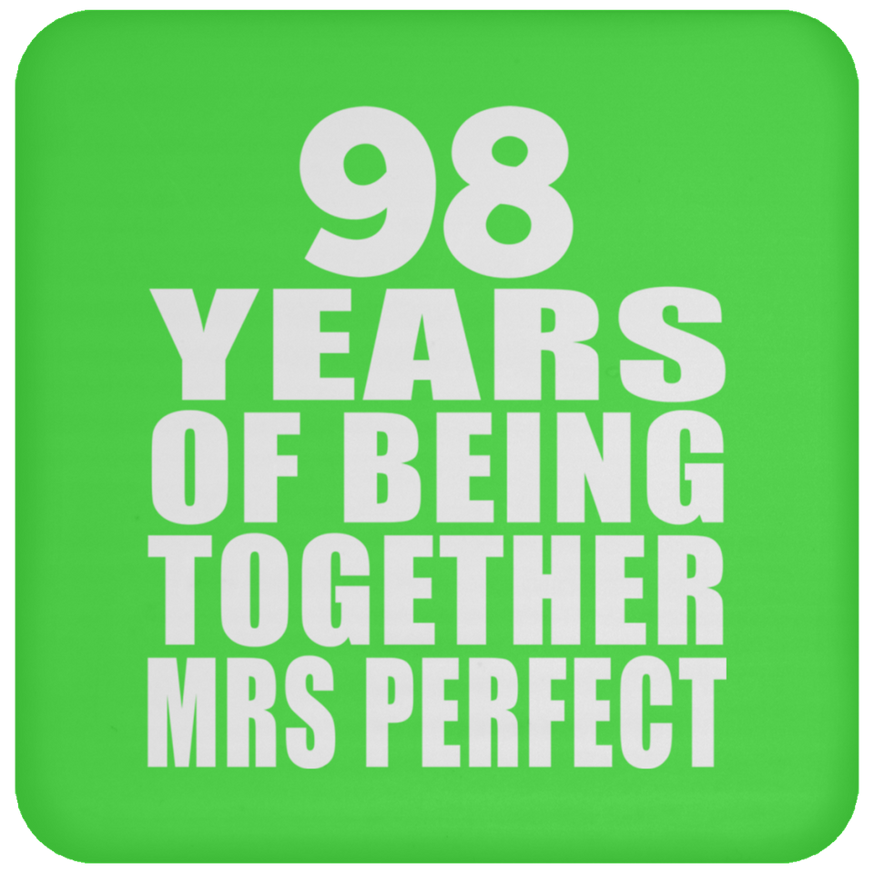 98th Anniversary 98 Years Of Being Mrs Perfect - Coaster
