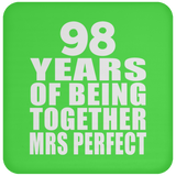 98th Anniversary 98 Years Of Being Mrs Perfect - Coaster