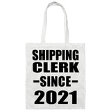 Shipping Clerk Since 2021 - Tote Bag White