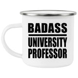 Badass University Professor - 12oz Camping Mug