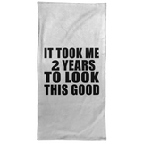 2nd Birthday Took Me 2 Years To Look This Good - Hand Towel
