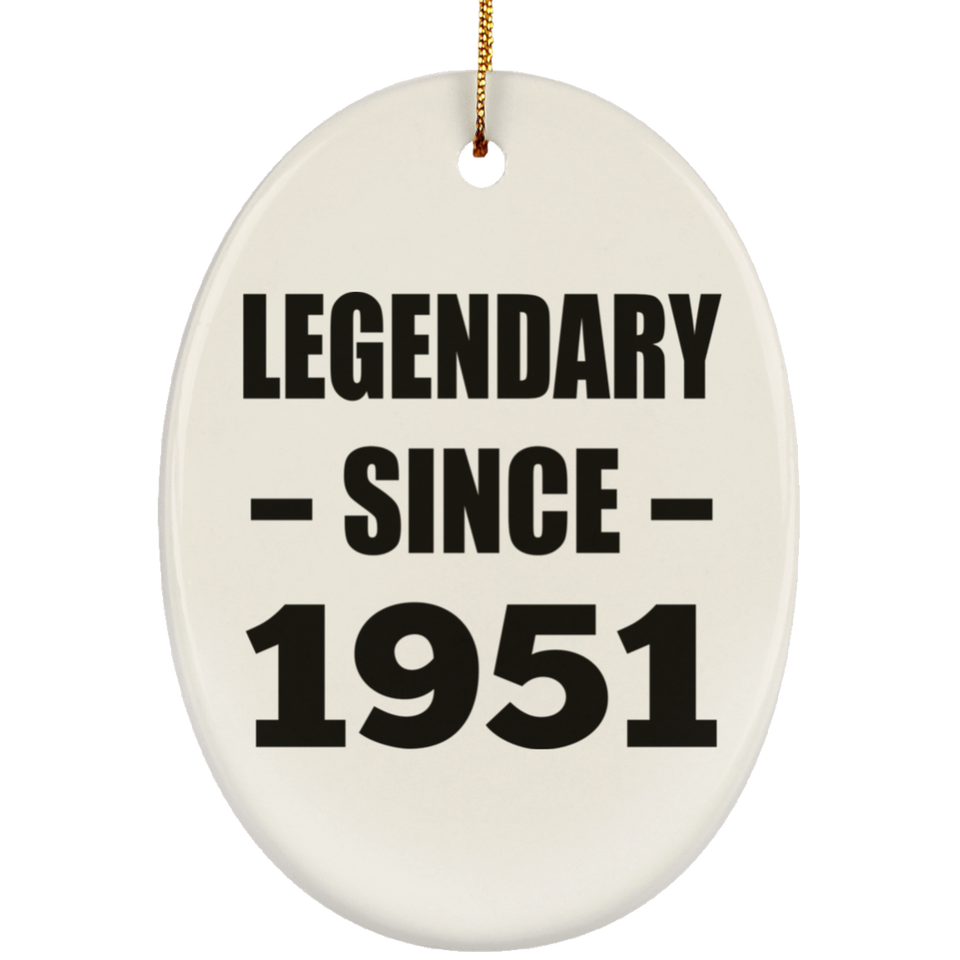 73rd Birthday Legendary Since 1951 - Oval Ornament