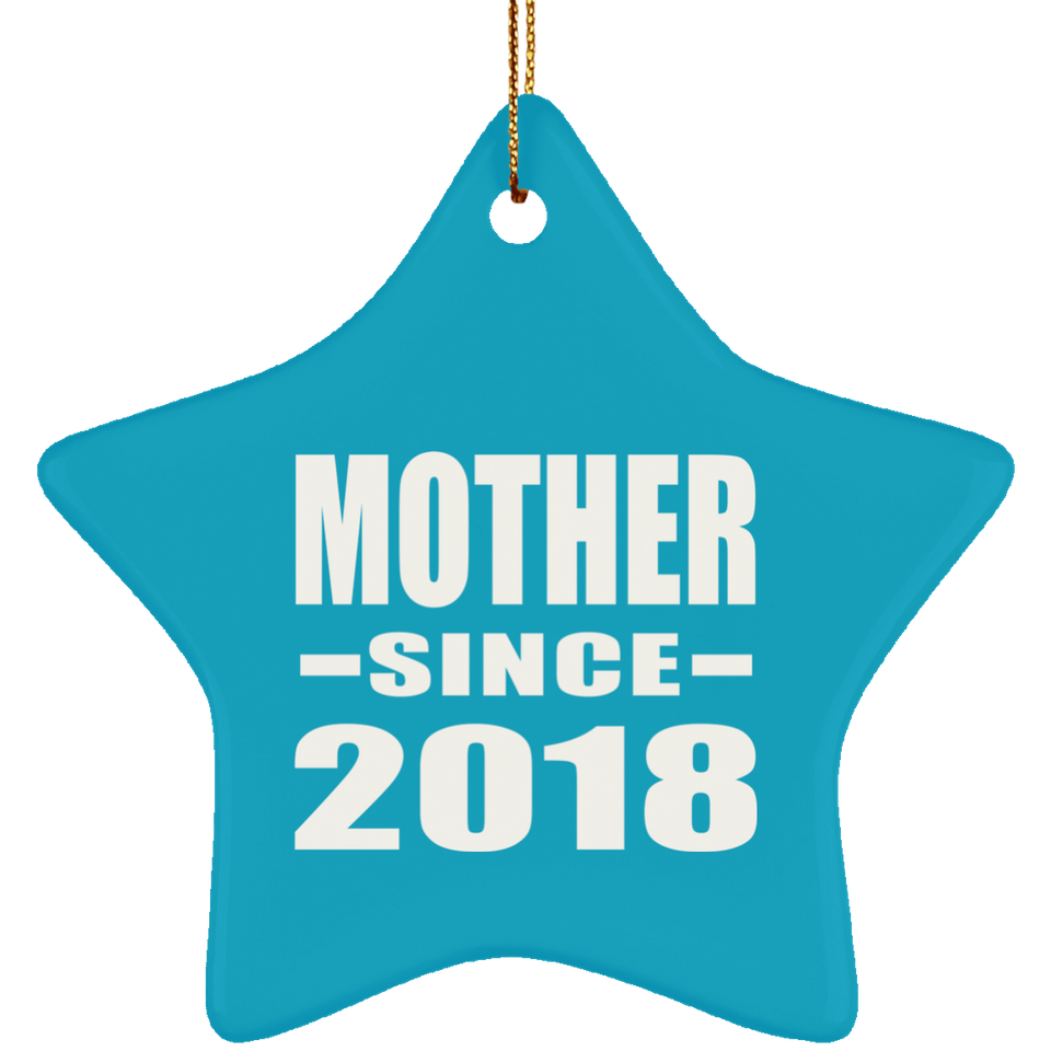 Mother Since 2018 - Star Ornament