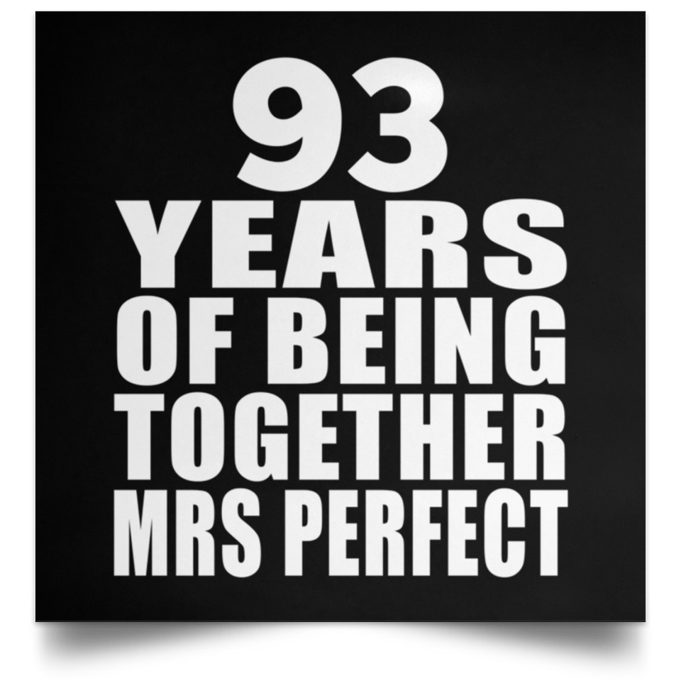 93rd Anniversary 93 Years Of Being Mrs Perfect - Poster Square