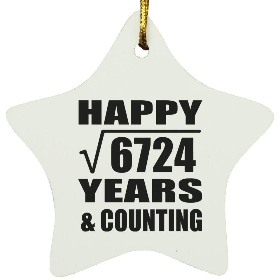 Happy 82nd Anniversary Square Root of 6724 Years & Counting - Star Ornament