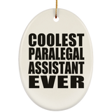 Coolest Paralegal Assistant Ever - Oval Ornament