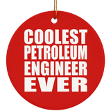 Coolest Petroleum Engineer Ever - Circle Ornament