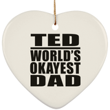 Ted World's Okayest Dad - Heart Ornament