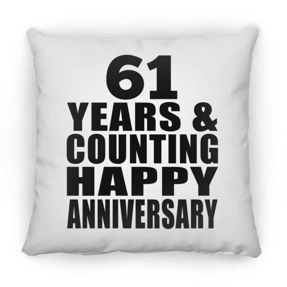 Happy 61st Anniversary 61 Years & Counting - Throw Pillow