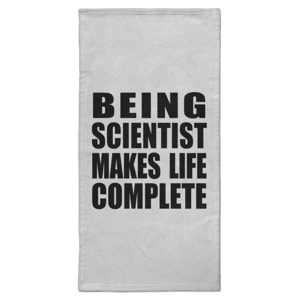 Being Scientist Makes Life Complete - Hand Towel