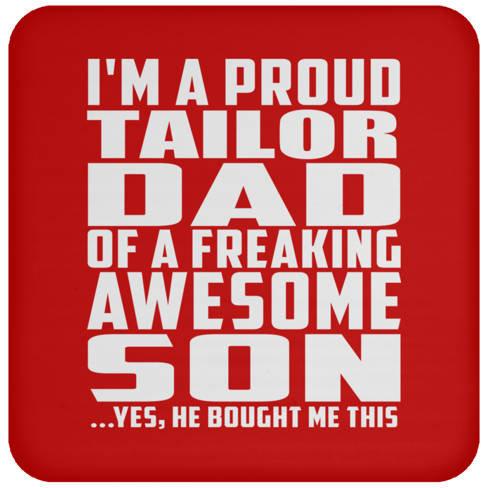 Proud Tailor Dad Of Awesome Son - Drink Coaster