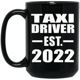 Taxi Driver Established EST. 2022 - 15oz Coffee Mug Black