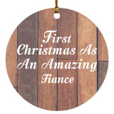 First Christmas As An Amazing Fiance - Circle Ornament E