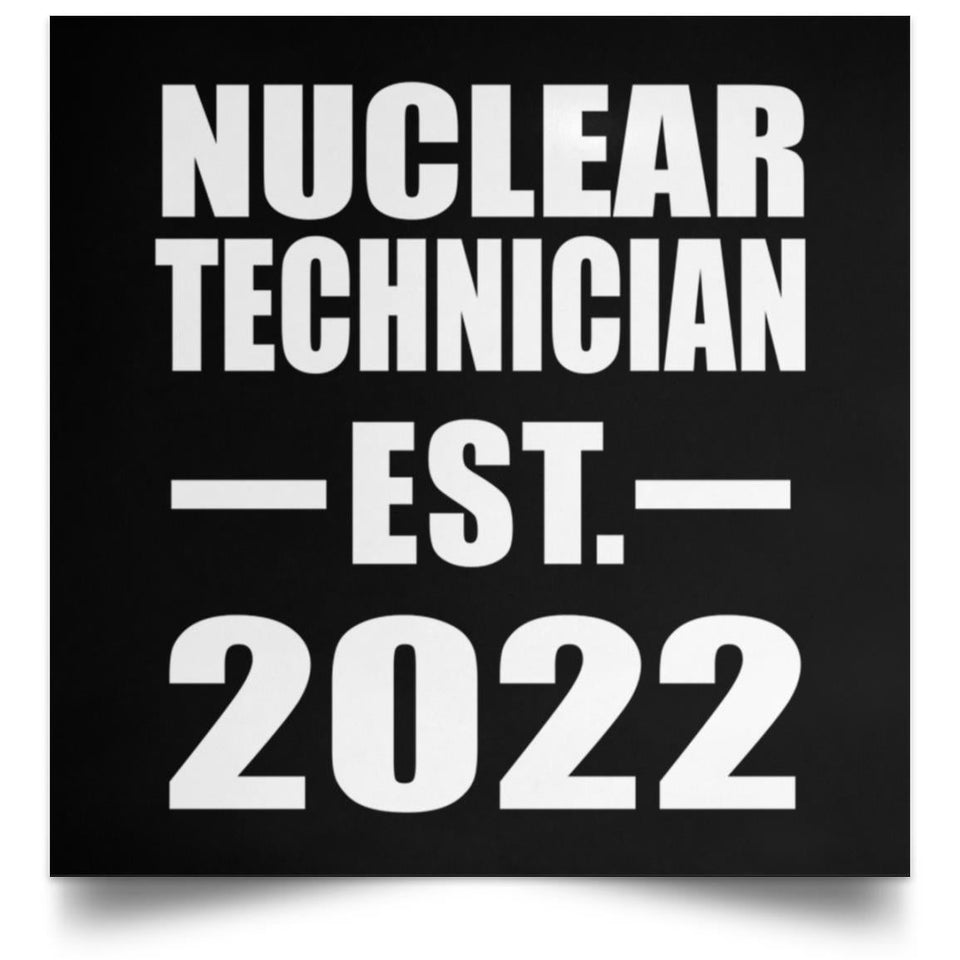 Nuclear Technician Established EST. 2022 - Poster Square