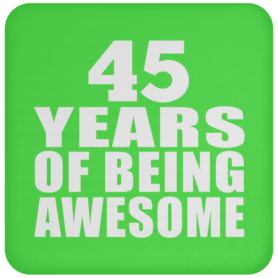 45th Birthday 45 Years Of Being Awesome - Drink Coaster
