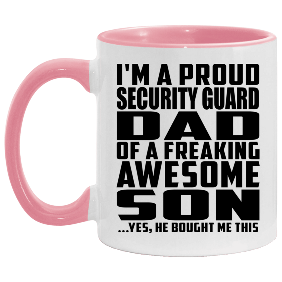 Proud Security Guard Dad Of Awesome Son - 11oz Accent Mug Pink