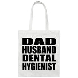 Dad Husband Dental Hygienist - Tote Bag White