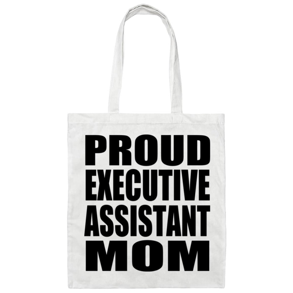 Proud Executive Assistant Mom - Tote Bag White