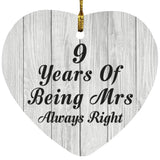 9th Anniversary 9 Years Of Being Mrs Always Right - Heart Ornament F