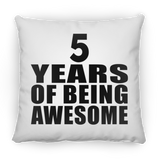 5th Birthday 5 Years Of Being Awesome - Throw Pillow