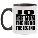 Jo The Mom The Hero The Legend - 11oz Accent Mug Black