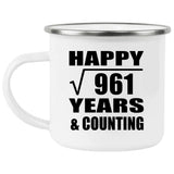 Happy 31st Anniversary Square Root of 961 Years & Counting - 12oz Camping Mug