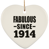 110th Birthday Fabulous Since 1914 - Heart Ornament
