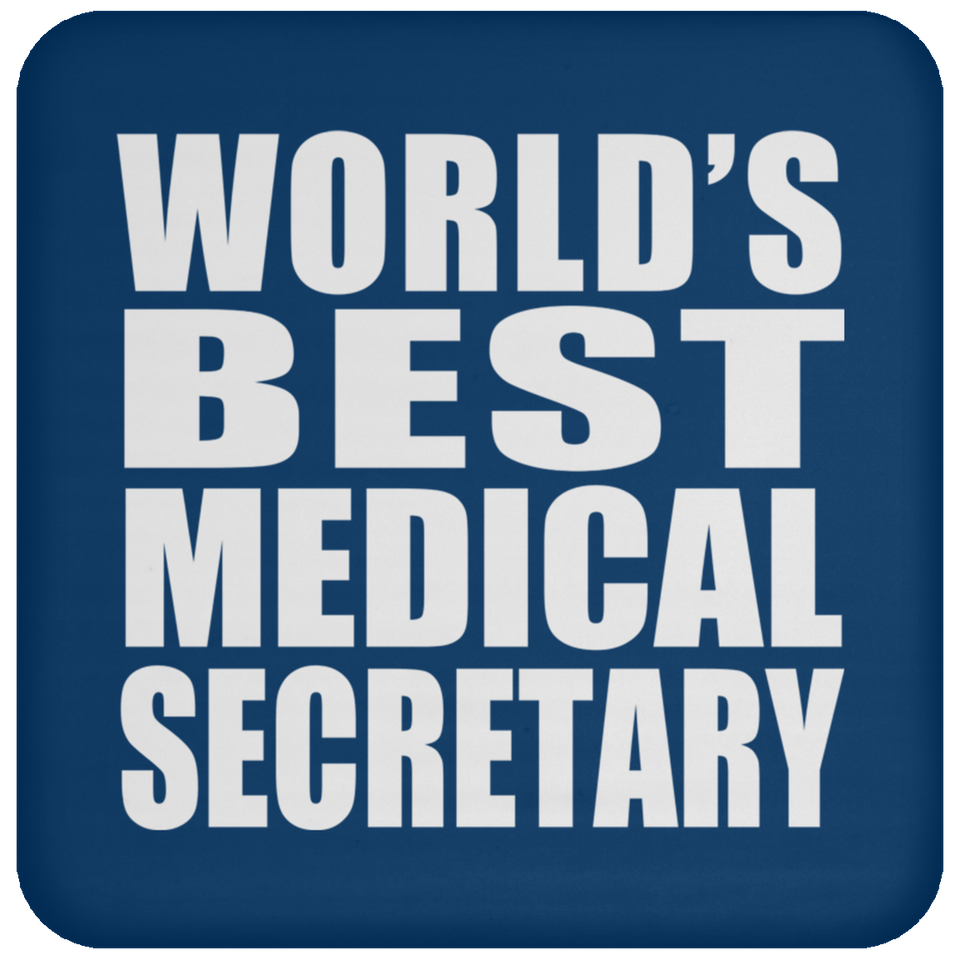 World's Best Medical Secretary - Drink Coaster