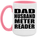 Dad Husband Meter Reader - 15oz Accent Mug Pink
