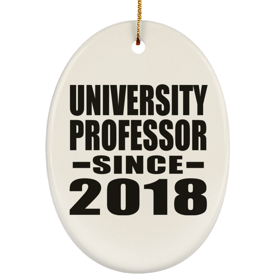University Professor Since 2018 - Oval Ornament