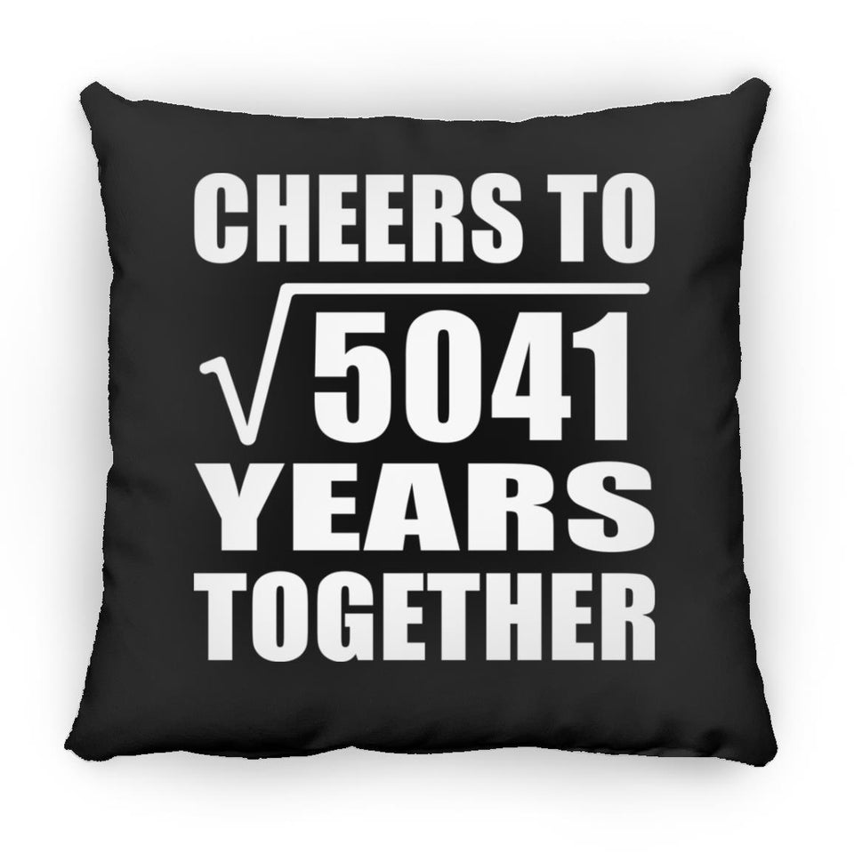 71st Anniversary Cheers To Square Root of 5041 Years Together - Throw Pillow Black