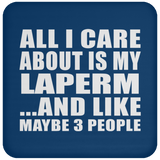 All I Care About Is My Laperm - Drink Coaster