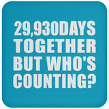 82nd Anniversary 29,930 Days Together But Who's Counting - Drink Coaster