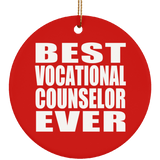 Best Vocational Counselor Ever - Circle Ornament