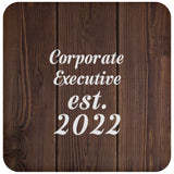 Corporate Executive Established Est. 2022 - Drink Coaster D