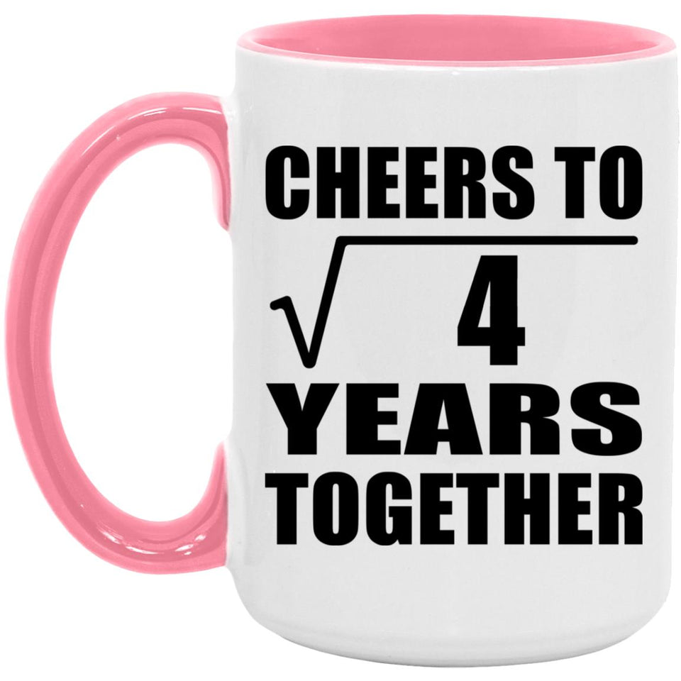 2nd Anniversary Cheers To Square Root of 4 Years Together - 15oz Accent Mug Pink