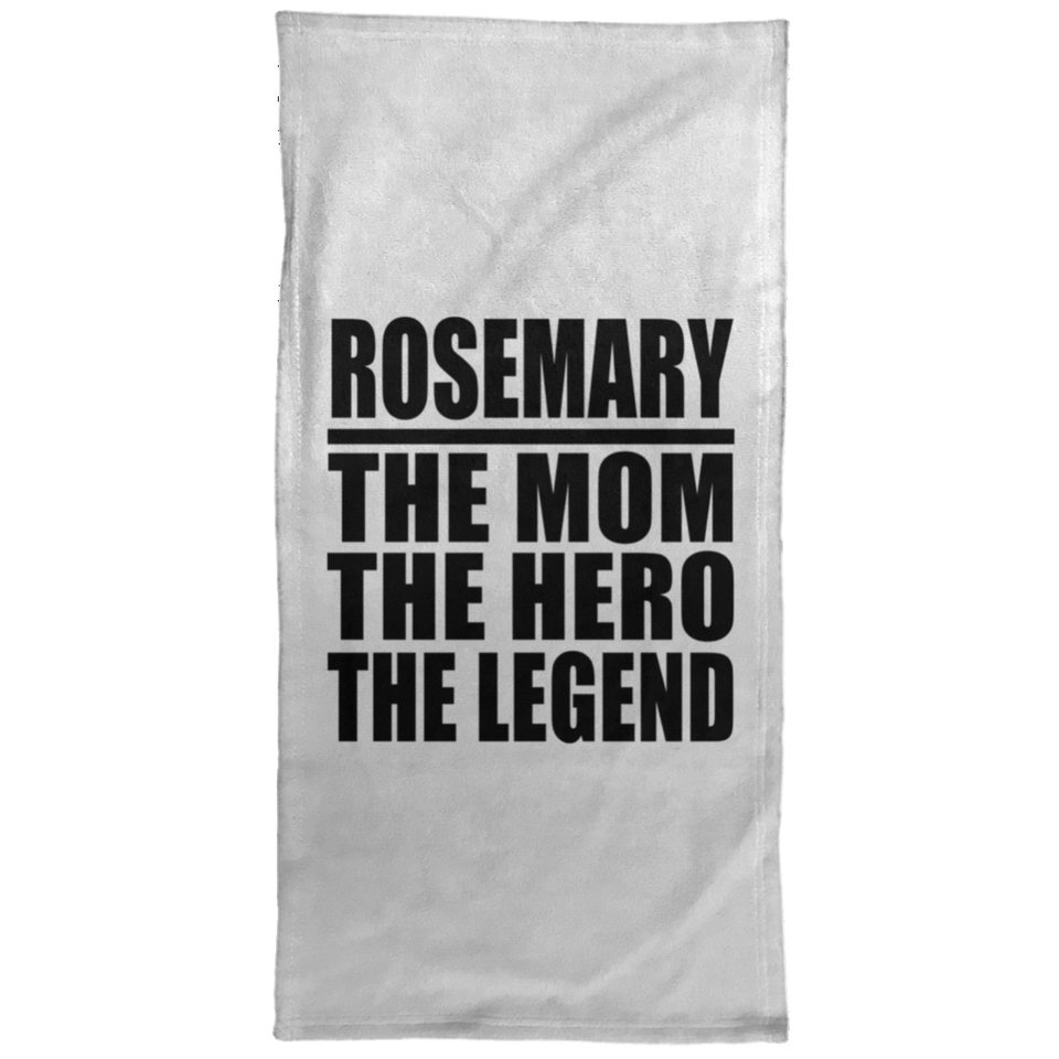 Rosemary The Mom The Hero The Legend - Hand Towel