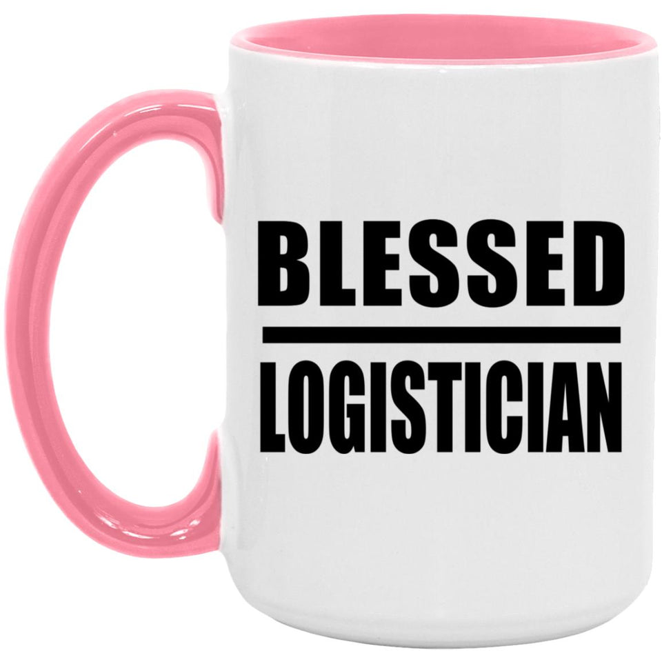 Blessed Logistician - 15oz Accent Mug Pink
