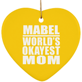 Mabel World's Okayest Mom - Heart Ornament