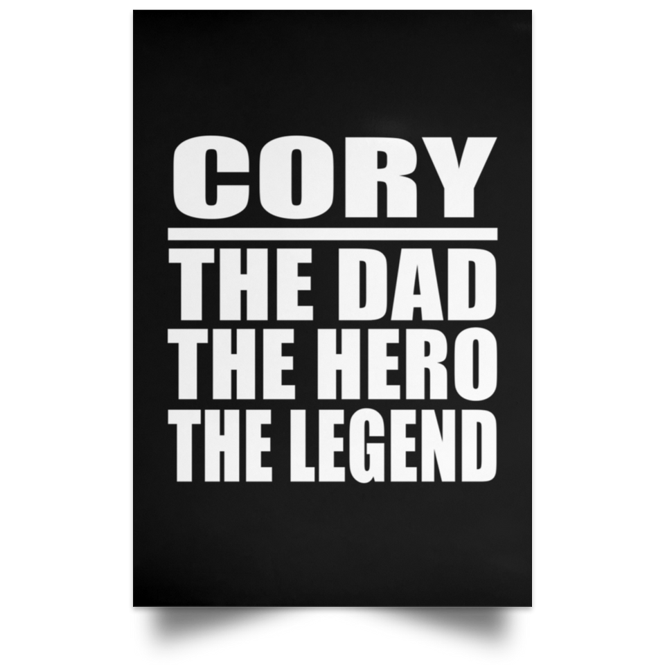 Cory The Dad The Hero The Legend - Poster Portrait
