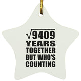 97th Anniversary Square Root of 9409 Years Who's Counting - Star Ornament