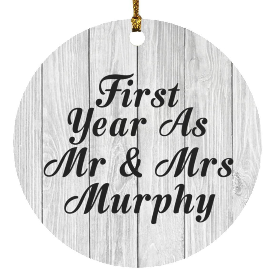 First Year As Mr & Mrs Murphy - Circle Ornament F