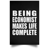 Being Economist Makes Life Complete - Poster Portrait
